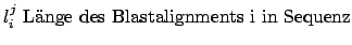$\displaystyle l_i^j \textnormal{ L''ange des Blastalignments i in Sequenz}$